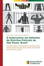 tuberculose em detentos de Distritos Policiais de Sao Paulo, Brasil