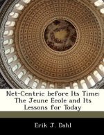 Net-Centric before Its Time: The Jeune Ecole and Its Lessons for Today