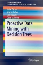 Proactive Data Mining with Decision Trees, 1