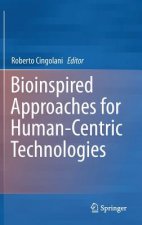 Bioinspired Approaches for Human-Centric Technologies