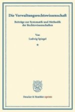 Die Verwaltungsrechtswissenschaft.