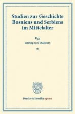 Studien zur Geschichte Bosniens und Serbiens im Mittelalter.