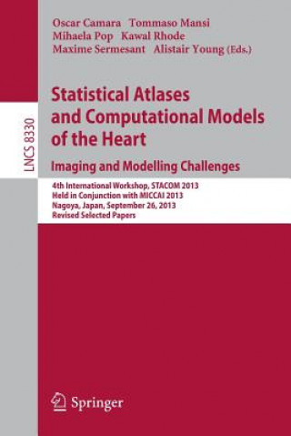 Statistical Atlases and Computational Models of the Heart. Imaging and Modelling Challenges