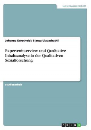 Experteninterview und Qualitative Inhaltsanalyse in der Qualitativen Sozialforschung