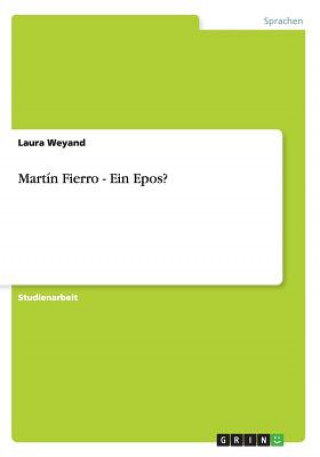 Martin Fierro - Ein Epos?