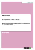 Stadtgalerie K in Lautern