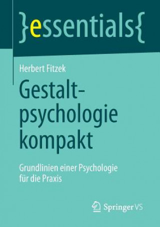 Gestaltpsychologie Kompakt