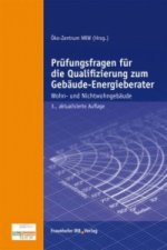 Prufungsfragen fur die Qualifizierung zum Gebaude-Energieberater.