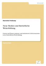 Neue Medien und Betriebliche Weiterbildung