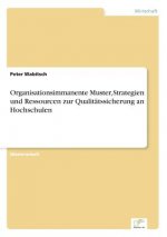 Organisationsimmanente Muster, Strategien und Ressourcen zur Qualitatssicherung an Hochschulen