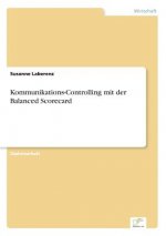 Kommunikations-Controlling mit der Balanced Scorecard