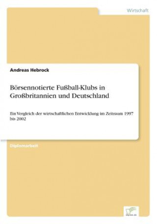 Boersennotierte Fussball-Klubs in Grossbritannien und Deutschland