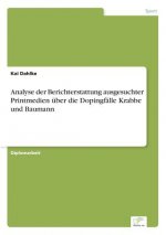 Analyse der Berichterstattung ausgesuchter Printmedien uber die Dopingfalle Krabbe und Baumann