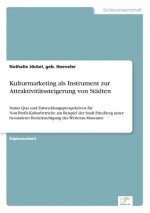 Kulturmarketing als Instrument zur Attraktivitatssteigerung von Stadten