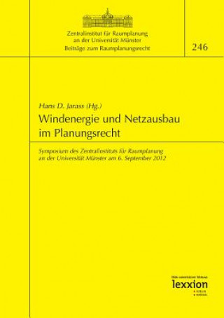Windenergie und Netzausbau im Planungsrecht