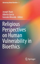 Religious Perspectives on Human Vulnerability in Bioethics