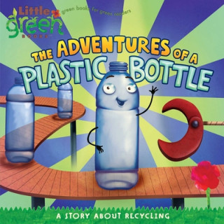 Adventures of a Plastic Bottle
