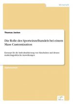 Rolle des Sporteinzelhandels bei einem Mass Customization