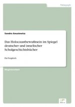 Holocaustbewusstsein im Spiegel deutscher und israelischer Schulgeschichtsbucher
