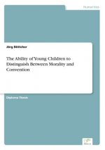 Ability of Young Children to Distinguish Between Morality and Convention
