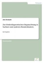 Zur foerderdiagnostischen Begutachtung in Sachsen und anderen Bundeslandern