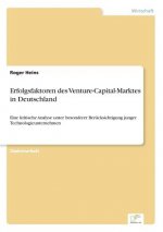 Erfolgsfaktoren des Venture-Capital-Marktes in Deutschland