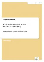 Wissensmanagement in der Ministerialverwaltung
