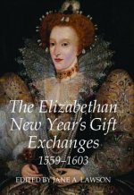 Elizabethan New Year's Gift Exchanges, 1559-1603