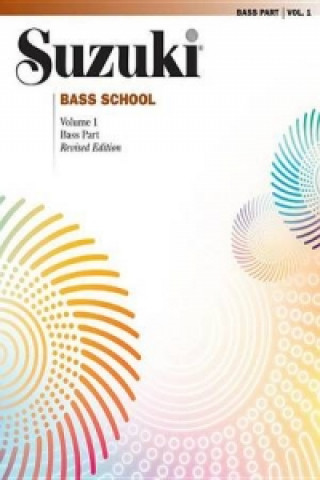 Suzuki Bass School, Vol 1