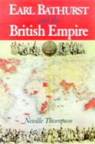 Lord Bathurst and the British Imperium
