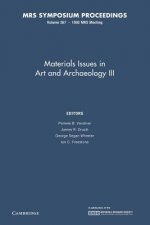 Materials Issues in Art and Archaeology III: Volume 267