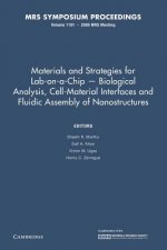 Materials and Strategies for Lab-on-a-Chip - Biological Analysis, Cell-Material Interfaces and Fluidic Assembly of Nanostructures: Volume 1191