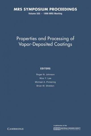 Properties and Processing of Vapor-Deposited Coatings: Volume 555