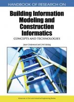 Handbook of Research on Building Information Modeling and Construction Informatics
