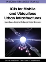 ICTs for Mobile and Ubiquitous Urban Infrastructures