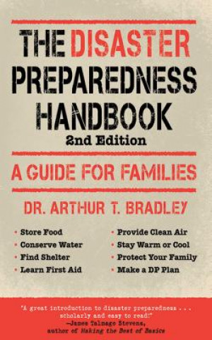 Disaster Preparedness Handbook (Arthur T Bradley)(Puha kötésű)