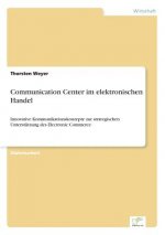 Communication Center im elektronischen Handel