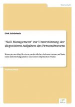 Skill Management zur Unterstutzung der dispositiven Aufgaben des Personalwesens