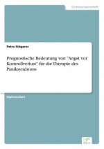 Prognostische Bedeutung von Angst vor Kontrollverlust fur die Therapie des Paniksyndroms