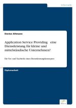 Application Service Providing - eine Dienstleistung fur kleine und mittelstandische Unternehmen?