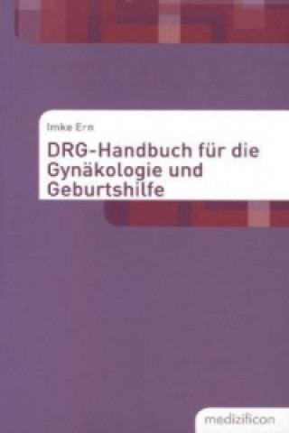 DRG-Handbuch für die Gynäkologie und Geburtshilfe