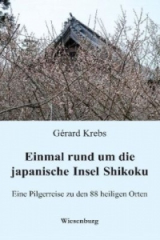 Einmal rund um die japanische Insel Shikoku