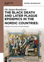 Black Death and Later Plague Epidemics in the Scandinavian Countries: