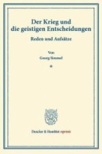 Der Krieg und die geistigen Entscheidungen.