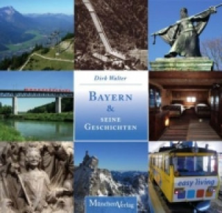 Bayern & seine Geschichten