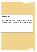 Entwicklung eines Customer Relationship Management-Systems fur den Hausvertrieb