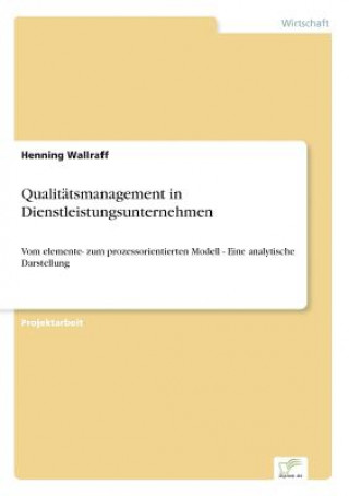 Qualitatsmanagement in Dienstleistungsunternehmen