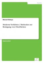 Moderne Verfahren / Methoden zur Reinigung von Oberflachen