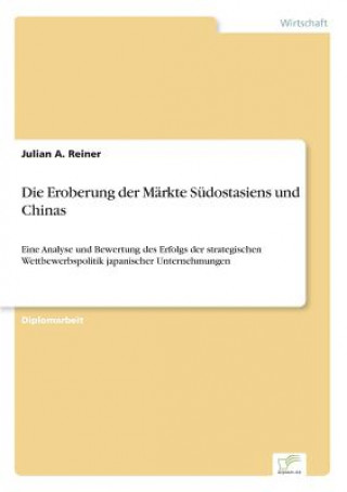 Eroberung der Markte Sudostasiens und Chinas