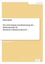 Anwendung und Bedeutung der Markenpolitik im Business-to-Business-Bereich